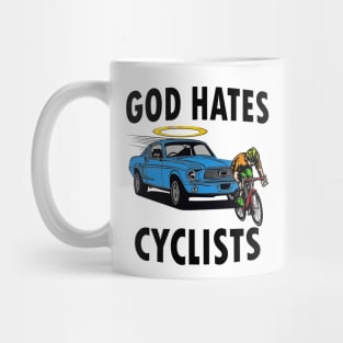 God Hates Cyclists Mug